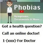 Phobias – Symptoms, Treatments & More…